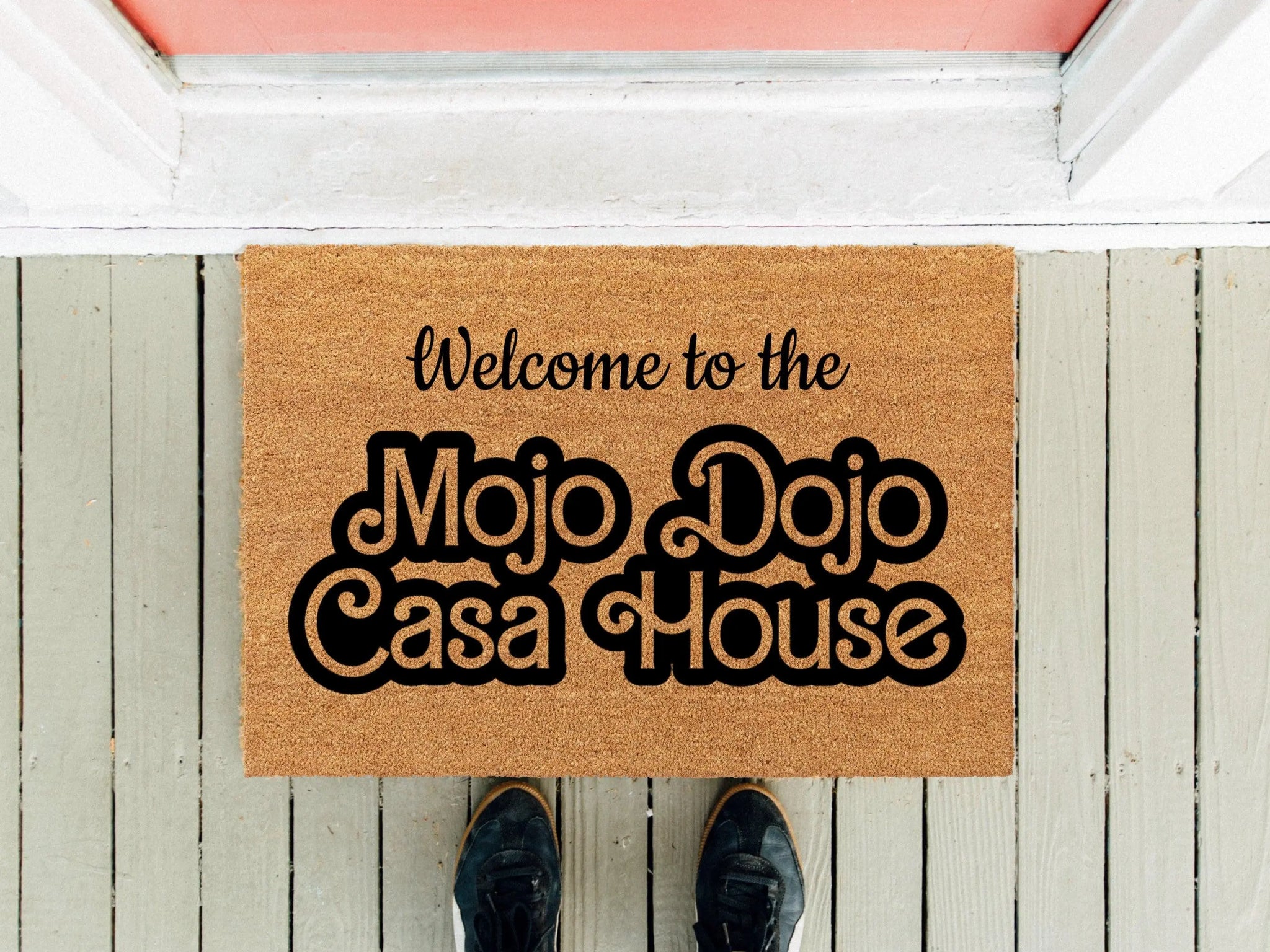 Welcome To My Mojo Dojo Casa House Doormat 