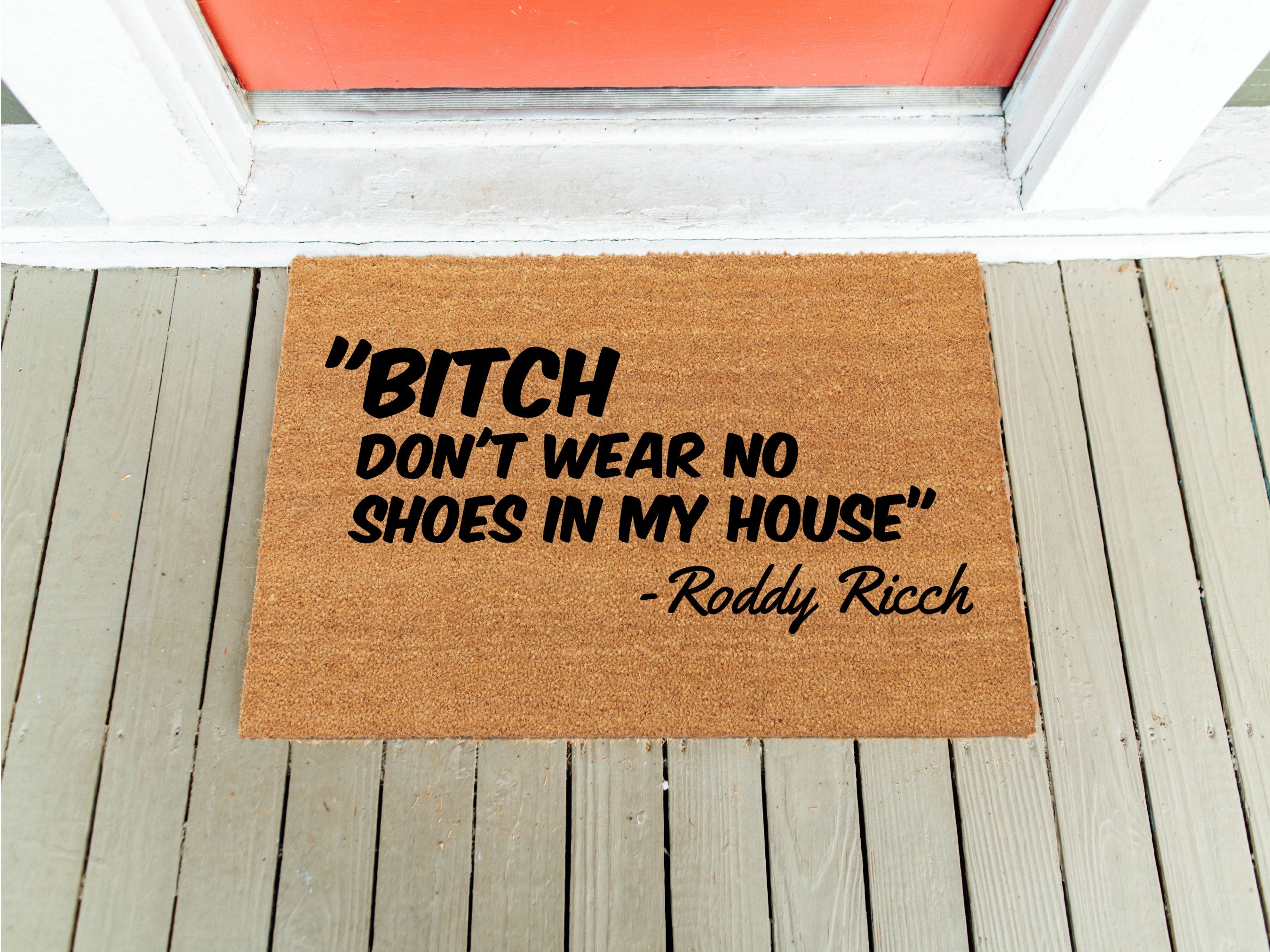 Wozoro doormat Bitch Don't Wear No Shoes In My House – Wozoro